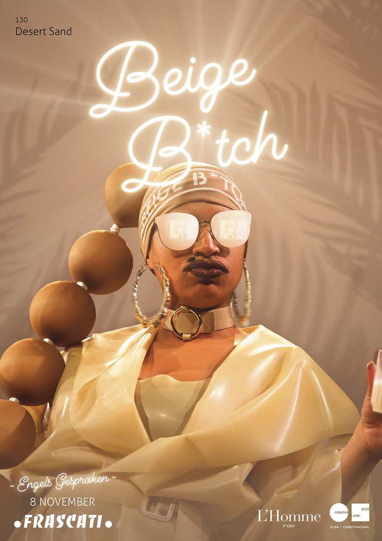 Beige B*tch poster for Frascati, Amsterdam: Nima Séne in beige latex, shade name Desert Sand