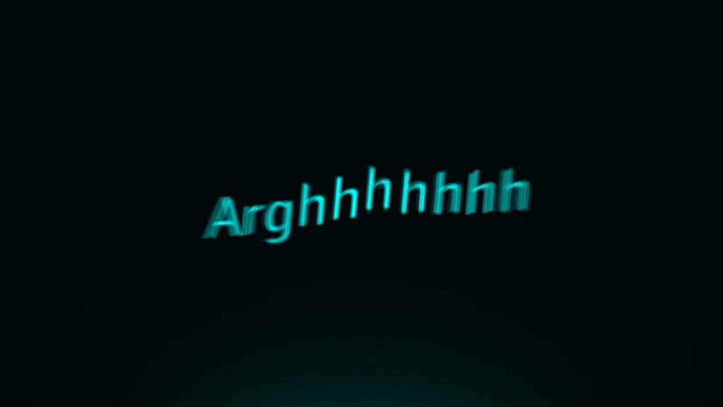 Film still: the word Arghhhhhhh in glowing turquoise letters stretched across a black screen
